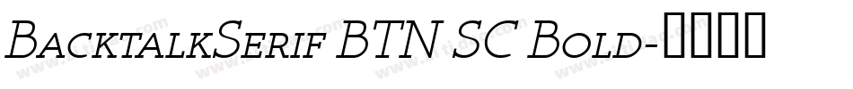 BacktalkSerif BTN SC Bold字体转换